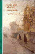 Cubierta de la <<Guía del Madrid barojiano>>, de Miguel García-Posada (Comunidad de Madrid, 2007)