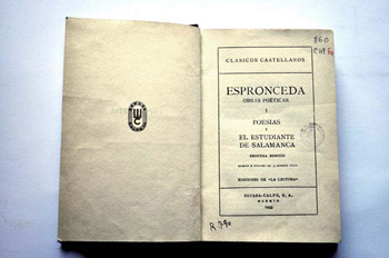 ESPRONCEDA, JOS DE. Obras poticas; prlogo y notas de J. Moreno Villa. v. I: Poesas y El estudiante de Salamanca. Madrid: Espasa-Calpe, 1923. Sello Residencia Estudiantes