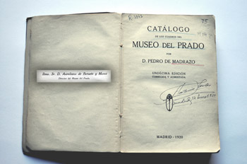 MADRAZO, PEDRO DE. Catlogo de los cuadros del Museo del Prado. 11 ed. Madrid: Museo del Prado, 1920. Firma: Antonio Ceitas. Madrid, 14 Enero 1930.