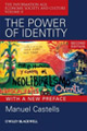 The Power of Identity, The Information Age: Economy, Society and Culture