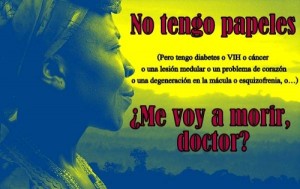 No tengo papeles, ¿me voy a morir doctor?