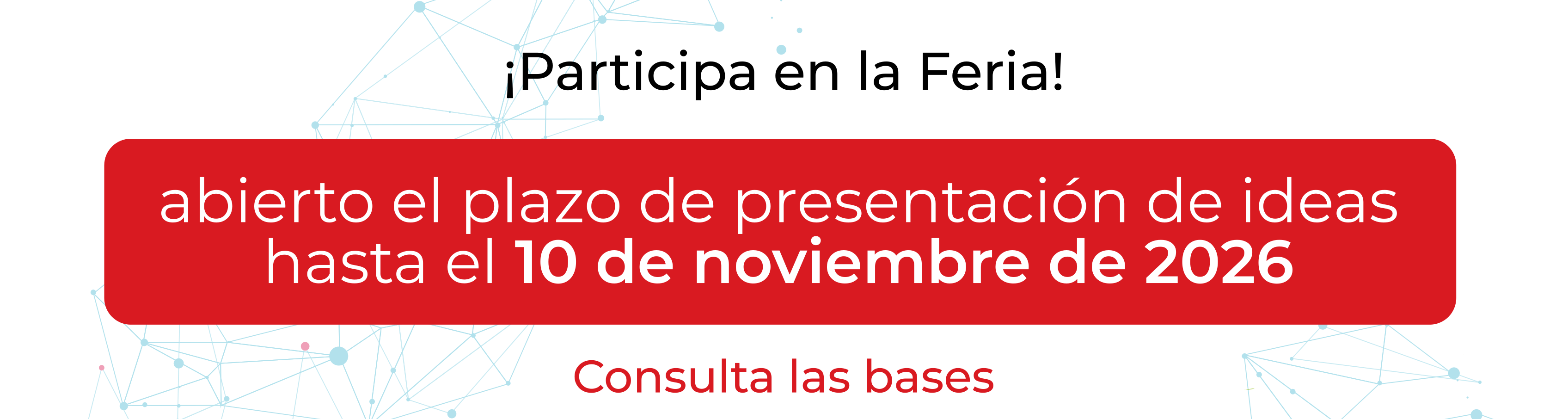 ¡Participa en la Feria! Abierto el plazo de presentación de ideas hasta el 10 de noviembre de 2026 - Consulta las bases