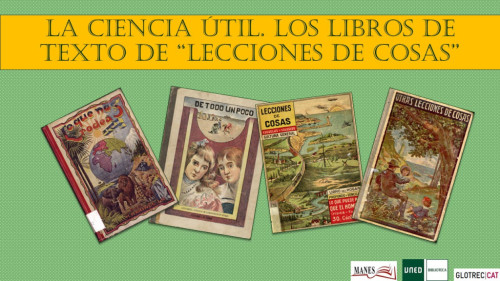 Foto de la exposición "La ciencia útil. Los libros de texto de `Lecciones de cosas'"