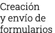 Creación y envío de formularios
