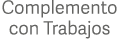 Complemento con Trabajos