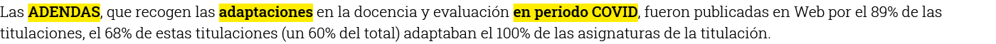Las ADENDAS, que recogen las adaptaciones en la docencia y evaluación en periodo COVID, fueron publicadas en Web por    