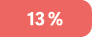 13 %