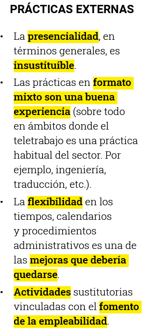 PRÁCTICAS EXTERNAS La presencialidad, en términos generales, es insustituible  Las prácticas en formato mixto son una   