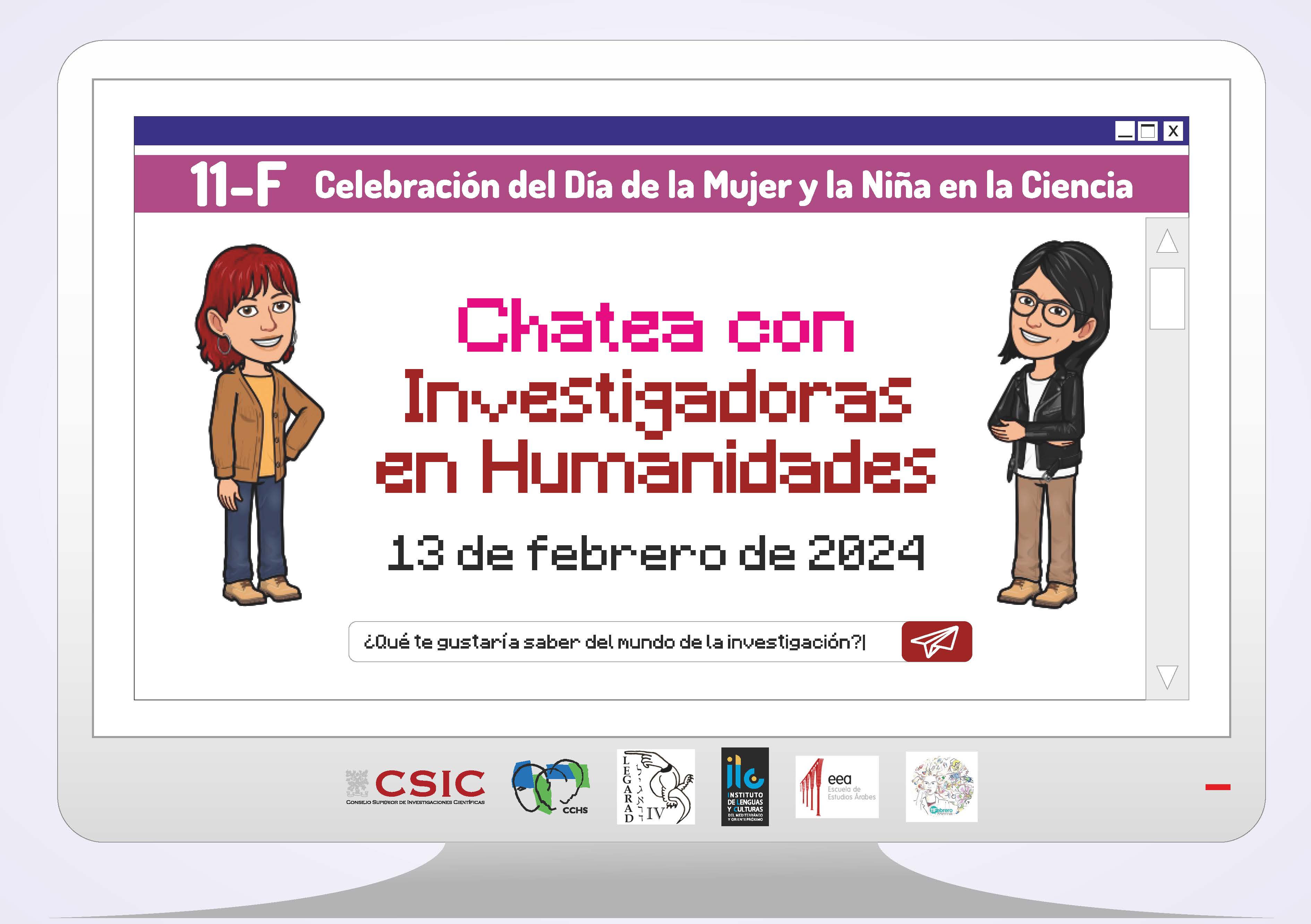 Chatea con Investigadoras en Humanidades. 11-F, Celebración del Día de la Mujer y la Niña en la Ciencia